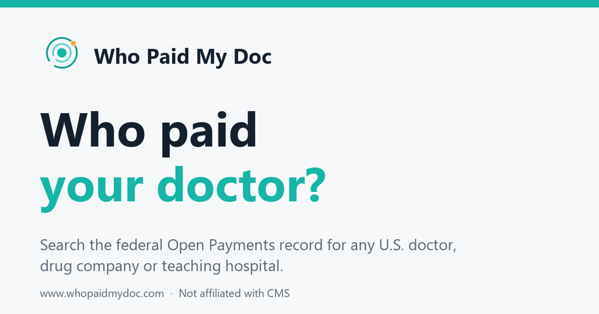 Who Paid My Doc: search the CMS Open Payments record